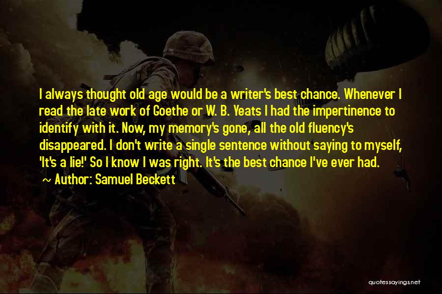 Hope Is Not Too Late Quotes By Samuel Beckett