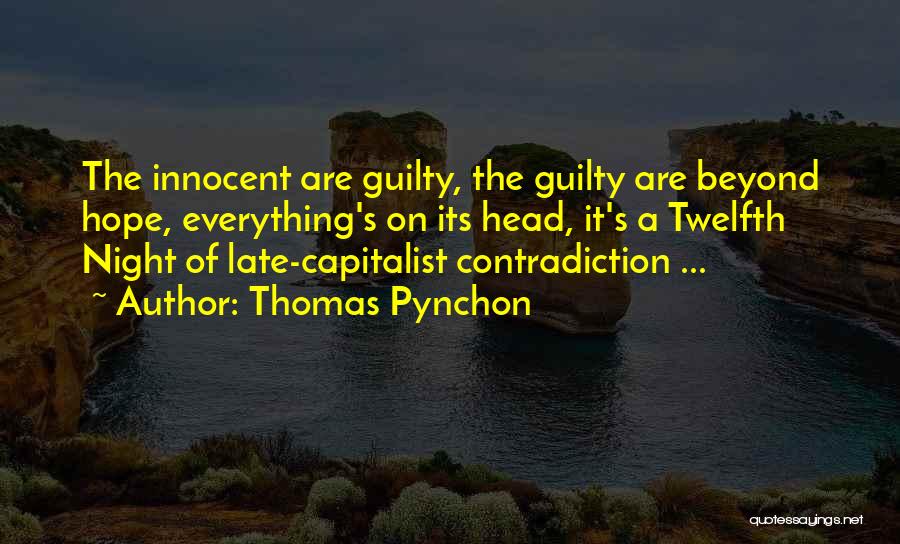 Hope Is Not Too Late Quotes By Thomas Pynchon