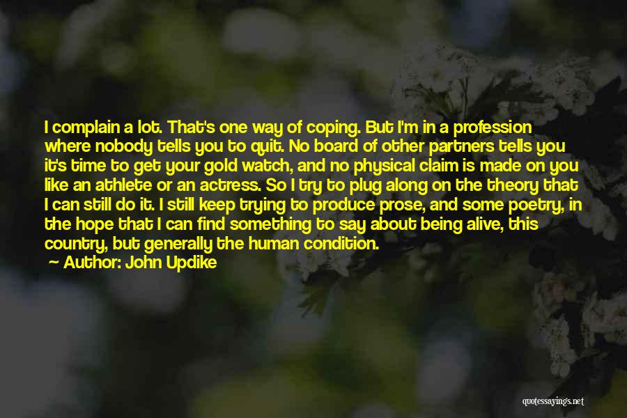 Hope Is Still Alive Quotes By John Updike