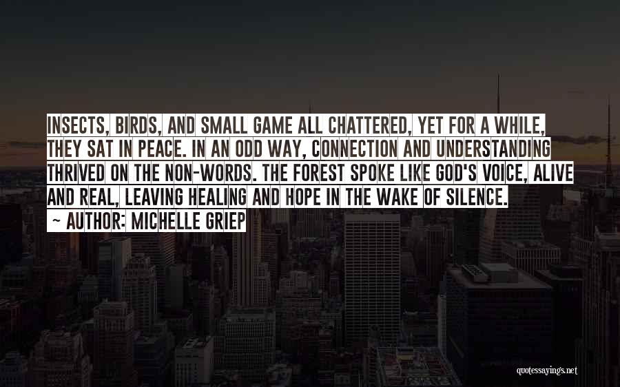 Hope Is Still Alive Quotes By Michelle Griep
