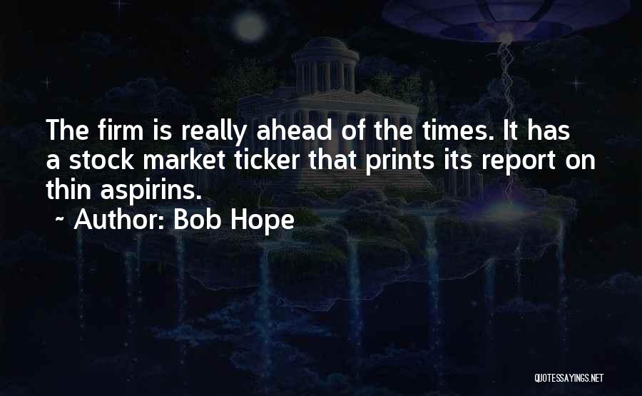 Hope Is The Quotes By Bob Hope