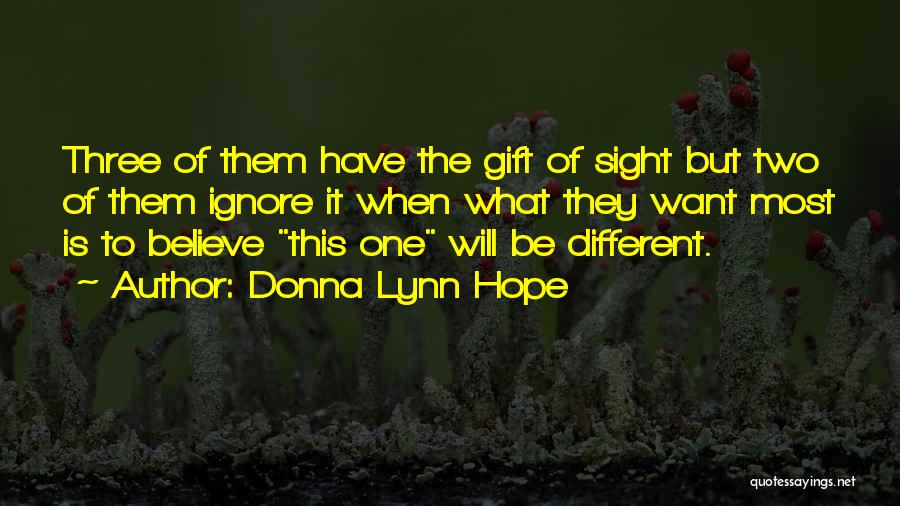 Hope Is The Quotes By Donna Lynn Hope