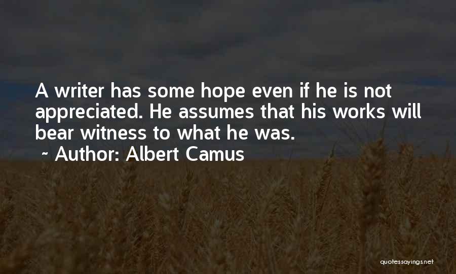 Hope It Works Out Quotes By Albert Camus