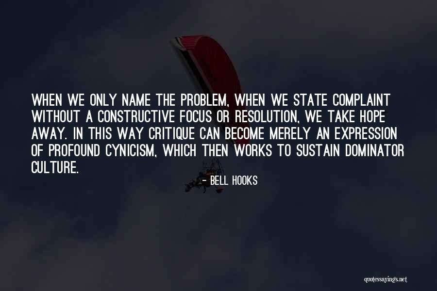 Hope It Works Out Quotes By Bell Hooks