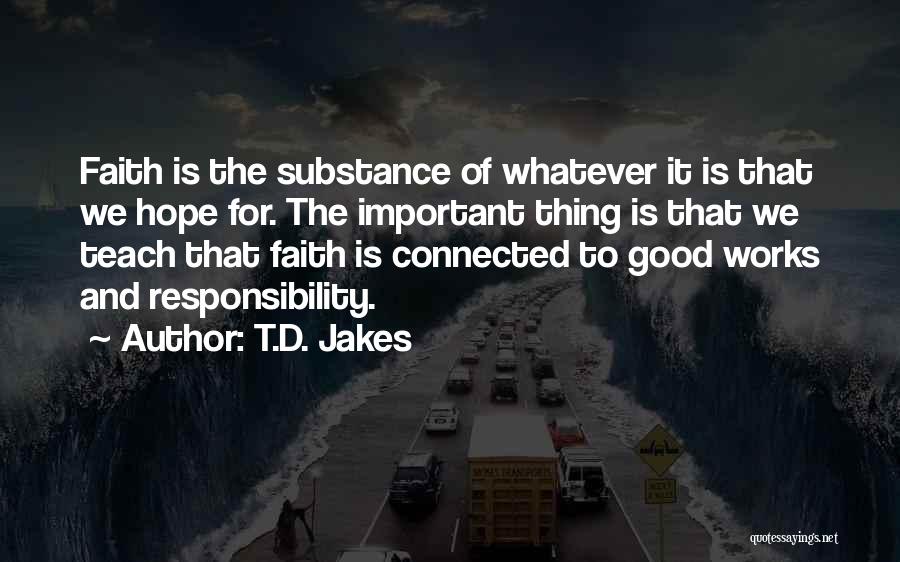 Hope It Works Out Quotes By T.D. Jakes