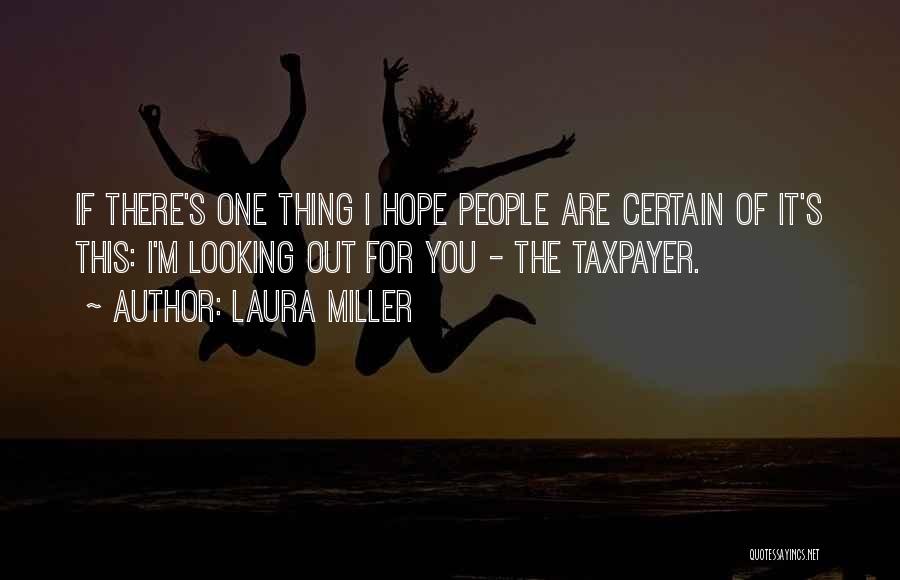 Hope It's You Quotes By Laura Miller