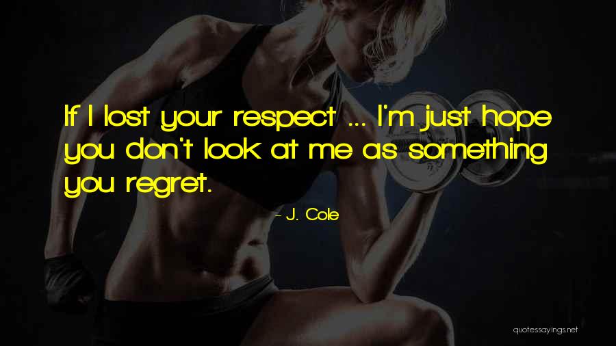 Hope Lost Quotes By J. Cole Hope Lost Quotes By J. Cole