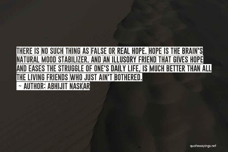 Hope Love And Faith Quotes By Abhijit Naskar