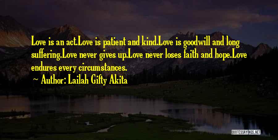 Hope Love And Faith Quotes By Lailah Gifty Akita