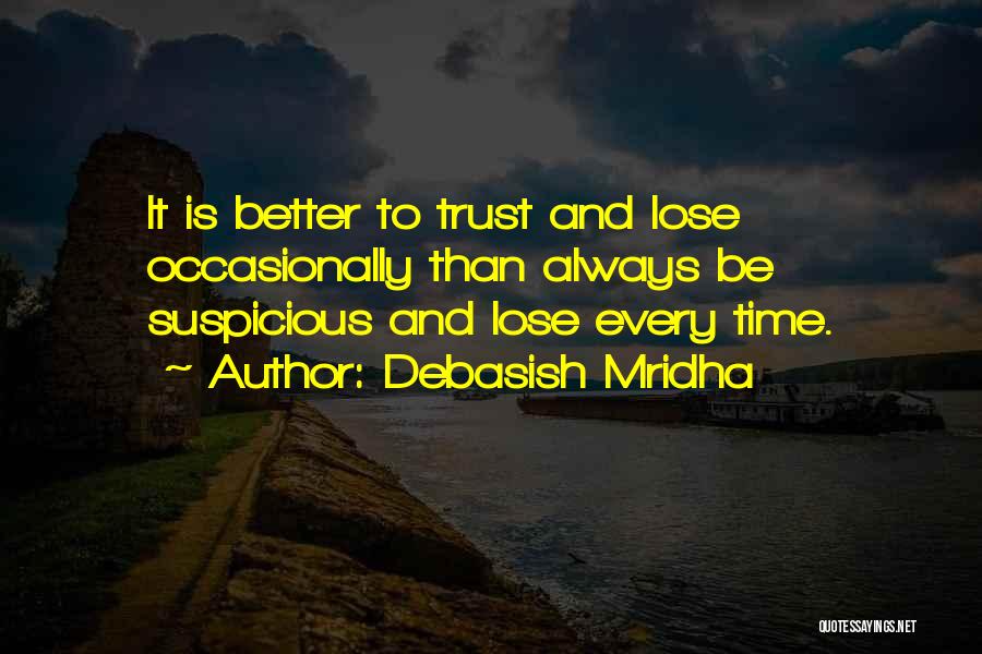 Hope Love And Trust Quotes By Debasish Mridha