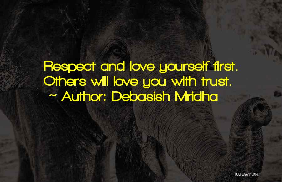 Hope Love And Trust Quotes By Debasish Mridha