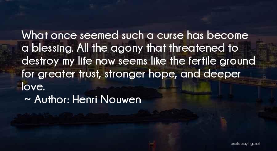 Hope Love And Trust Quotes By Henri Nouwen