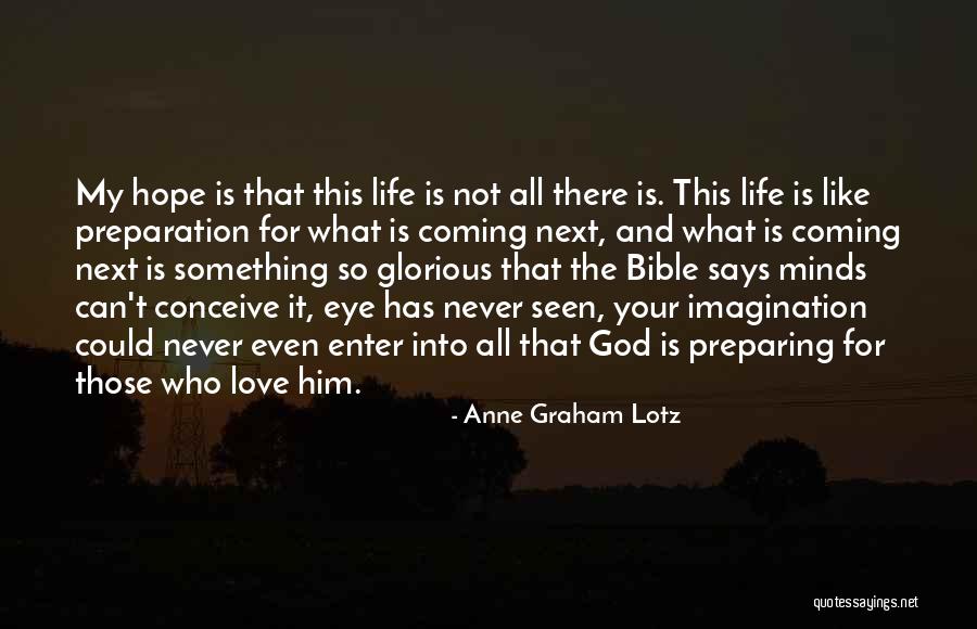 Hope Love Bible Quotes By Anne Graham Lotz