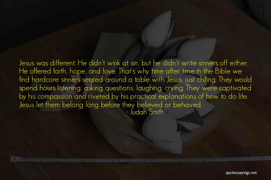 Hope Love Bible Quotes By Judah Smith