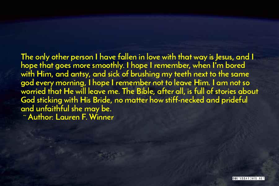 Hope Love Bible Quotes By Lauren F. Winner