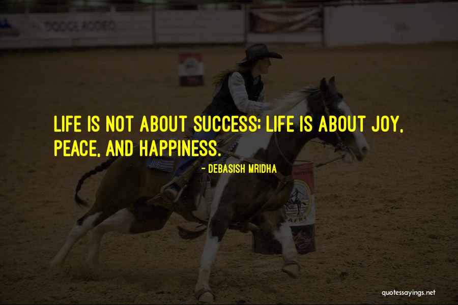 Hope Love Joy Peace Quotes By Debasish Mridha