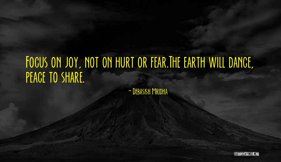Hope Love Joy Peace Quotes By Debasish Mridha
