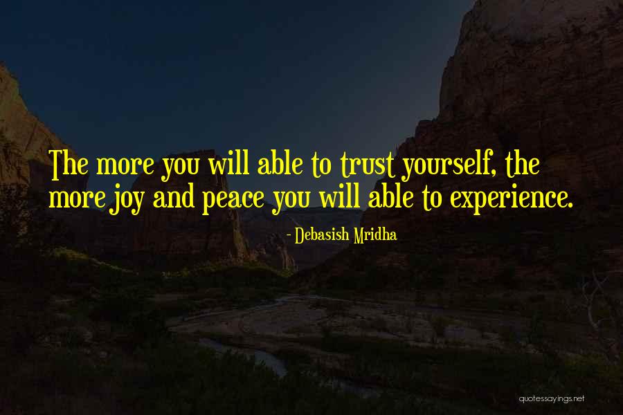 Hope Love Joy Peace Quotes By Debasish Mridha Hope Love Joy Peace Quotes By Debasish Mridha