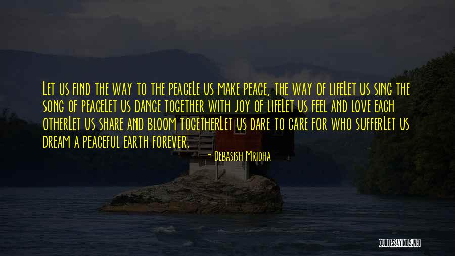 Hope Love Joy Peace Quotes By Debasish Mridha Hope Love Joy Peace Quotes By Debasish Mridha