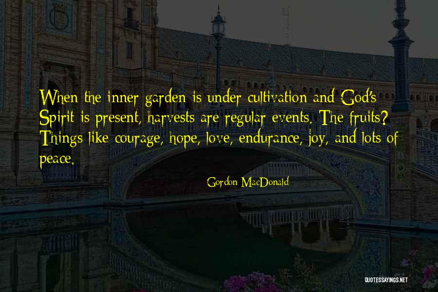 Hope Love Joy Peace Quotes By Gordon MacDonald Hope Love Joy Peace Quotes By Gordon MacDonald