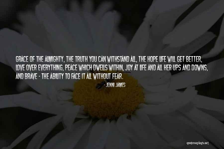Hope Love Joy Peace Quotes By Jenni James Hope Love Joy Peace Quotes By Jenni James