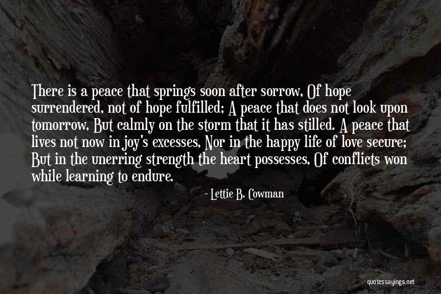 Hope Love Joy Peace Quotes By Lettie B. Cowman Hope Love Joy Peace Quotes By Lettie B. Cowman