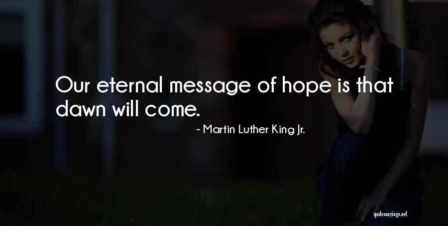 Hope Martin Luther King Jr Quotes By Martin Luther King Jr.