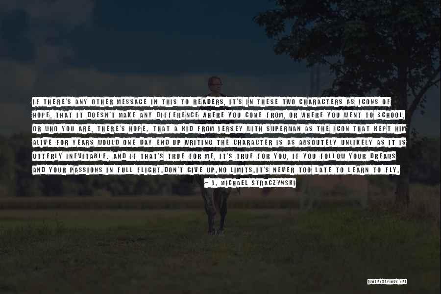 Hope Message Quotes By J. Michael Straczynski Hope Message Quotes By J. Michael Straczynski