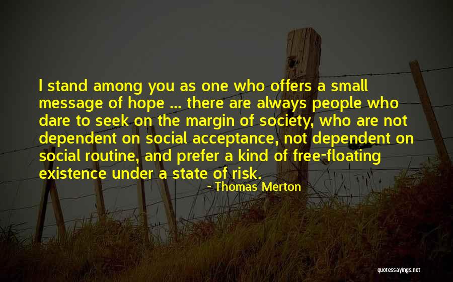 Hope Message Quotes By Thomas Merton Hope Message Quotes By Thomas Merton