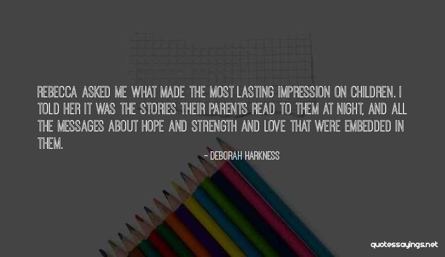 Hope Messages Quotes By Deborah Harkness Hope Messages Quotes By Deborah Harkness