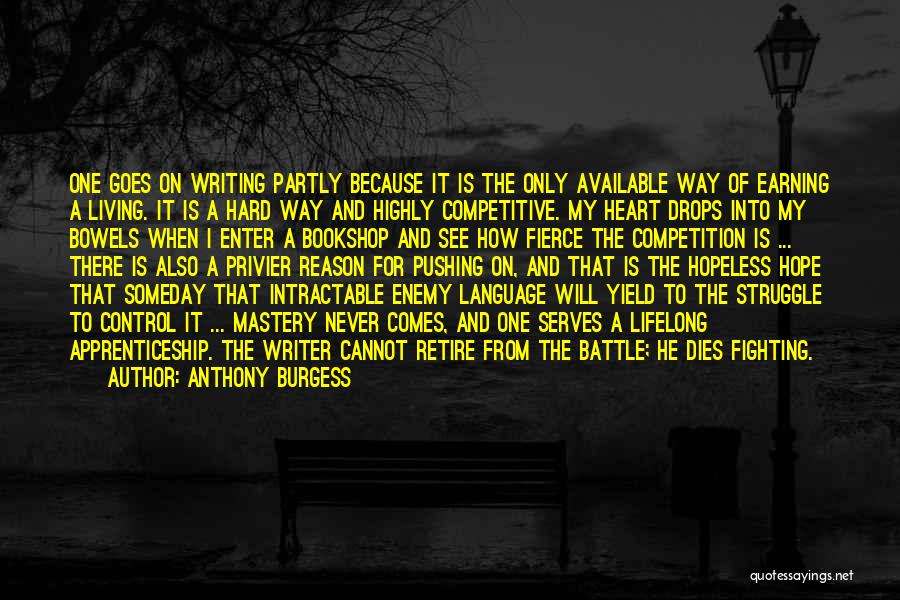 Hope Never Dies Quotes By Anthony Burgess