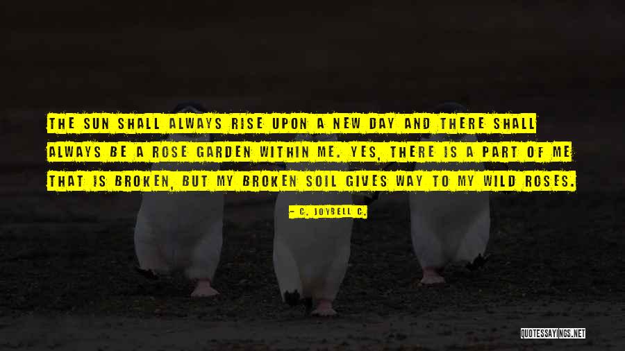 Hope New Life Quotes By C. JoyBell C. Hope New Life Quotes By C. JoyBell C.