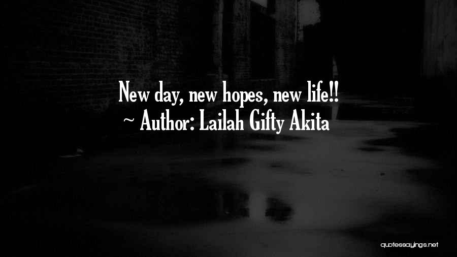 Hope New Life Quotes By Lailah Gifty Akita