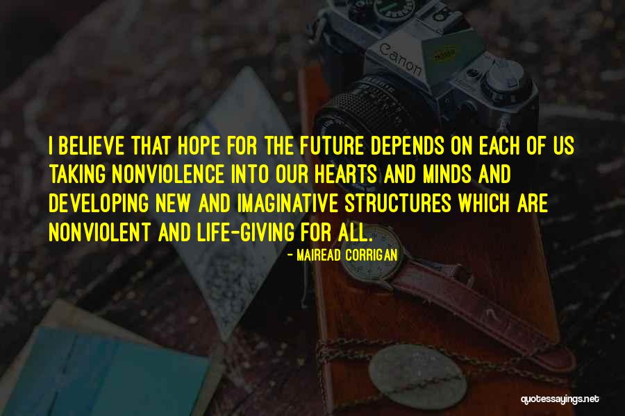 Hope New Life Quotes By Mairead Corrigan