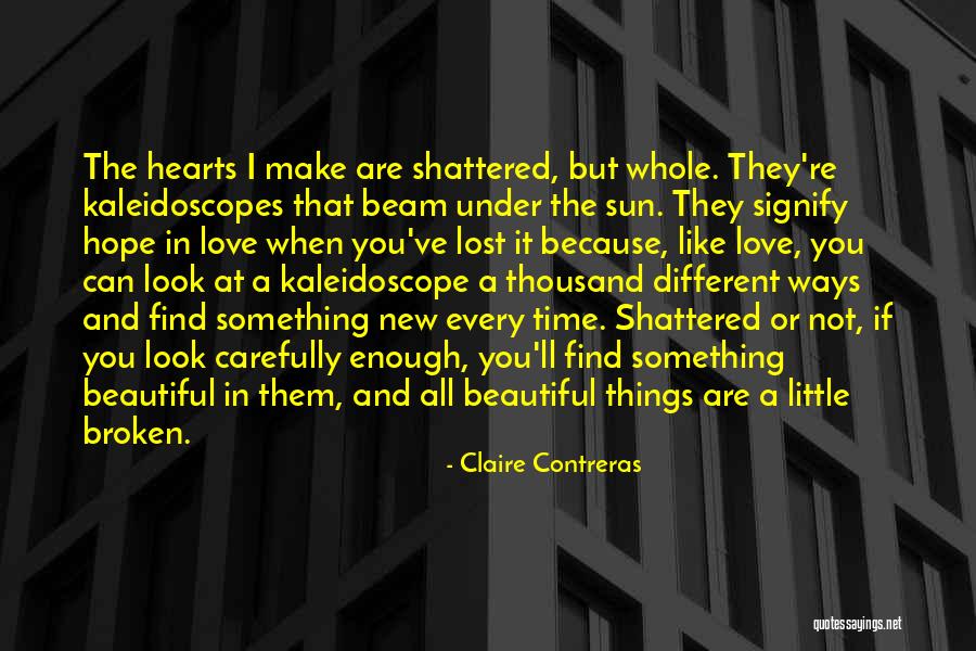 Hope Not Lost Quotes By Claire Contreras Hope Not Lost Quotes By Claire Contreras