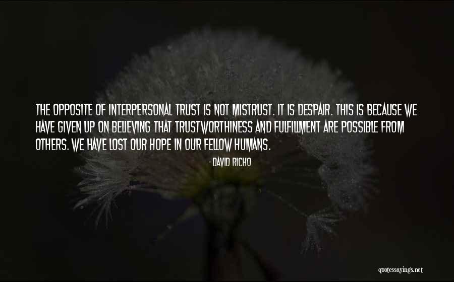 Hope Not Lost Quotes By David Richo Hope Not Lost Quotes By David Richo