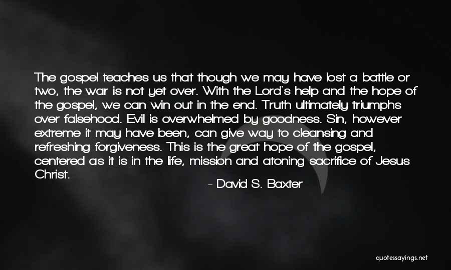 Hope Not Lost Quotes By David S. Baxter Hope Not Lost Quotes By David S. Baxter