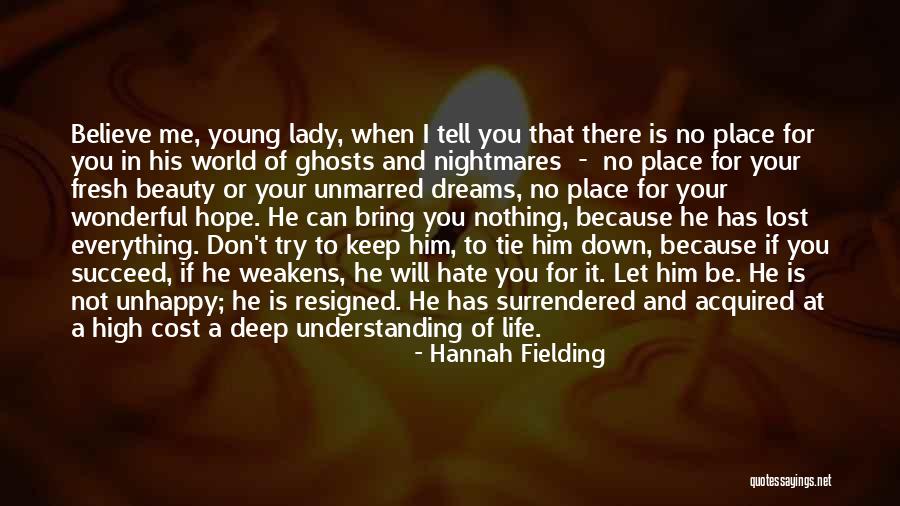 Hope Not Lost Quotes By Hannah Fielding Hope Not Lost Quotes By Hannah Fielding