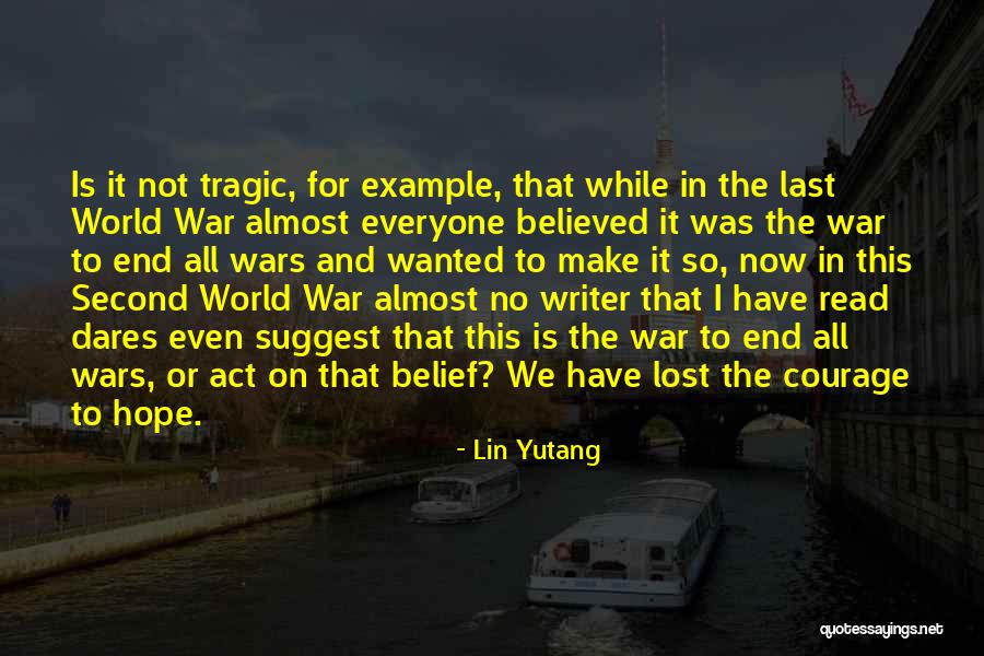 Hope Not Lost Quotes By Lin Yutang