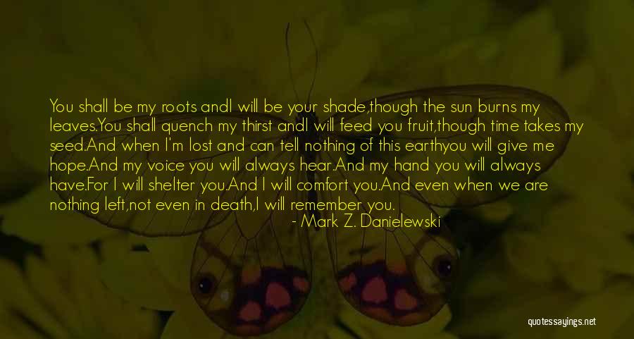 Hope Not Lost Quotes By Mark Z. Danielewski Hope Not Lost Quotes By Mark Z. Danielewski