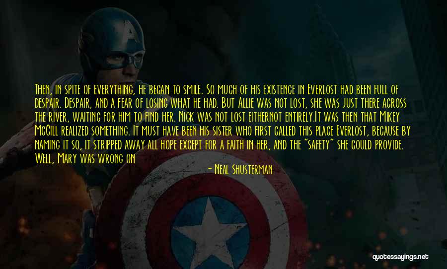 Hope Not Lost Quotes By Neal Shusterman Hope Not Lost Quotes By Neal Shusterman