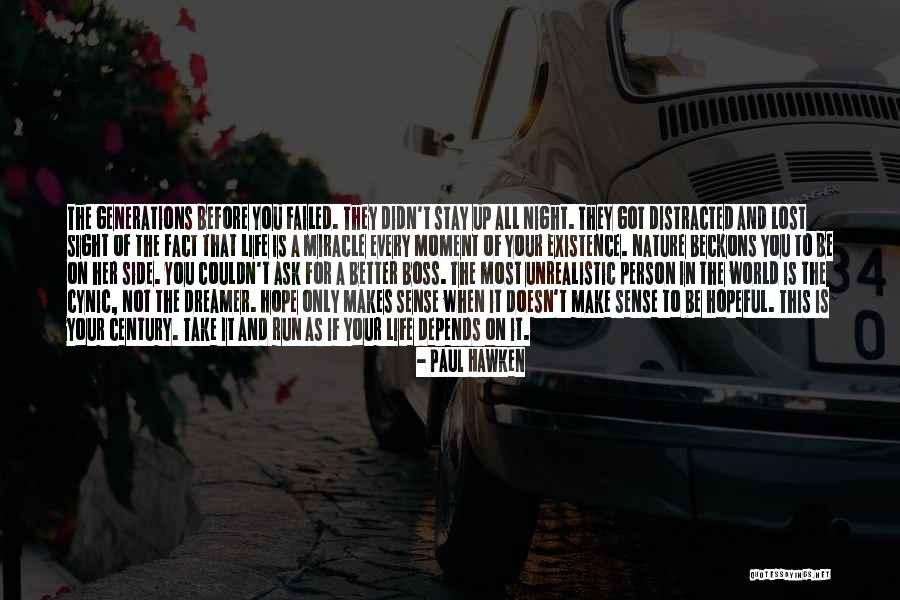 Hope Not Lost Quotes By Paul Hawken Hope Not Lost Quotes By Paul Hawken