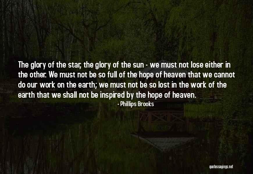 Hope Not Lost Quotes By Phillips Brooks Hope Not Lost Quotes By Phillips Brooks