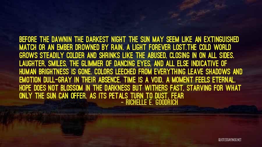 Hope Not Lost Quotes By Richelle E. Goodrich Hope Not Lost Quotes By Richelle E. Goodrich