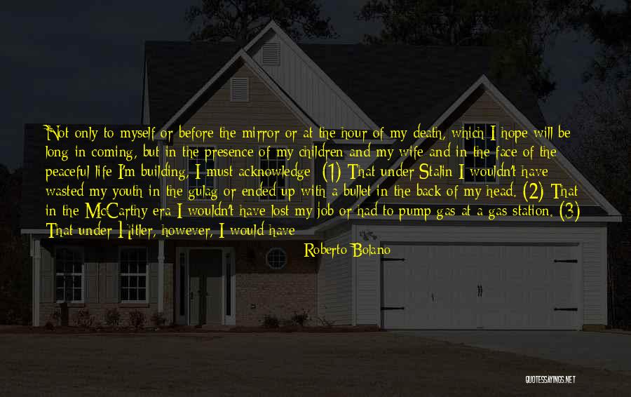 Hope Not Lost Quotes By Roberto Bolano Hope Not Lost Quotes By Roberto Bolano
