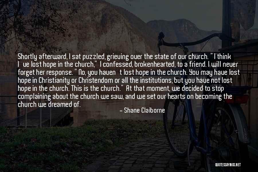 Hope Not Lost Quotes By Shane Claiborne