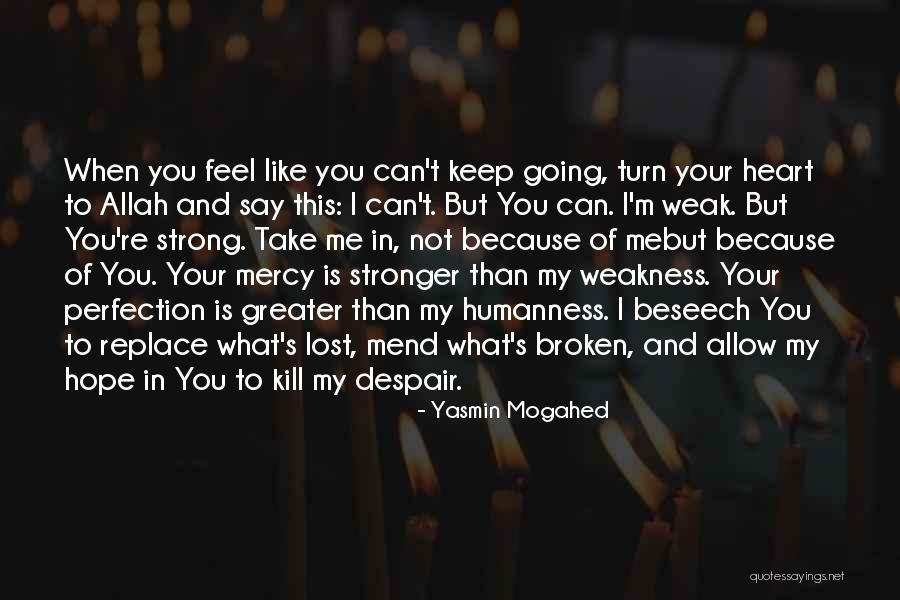 Hope Not Lost Quotes By Yasmin Mogahed Hope Not Lost Quotes By Yasmin Mogahed