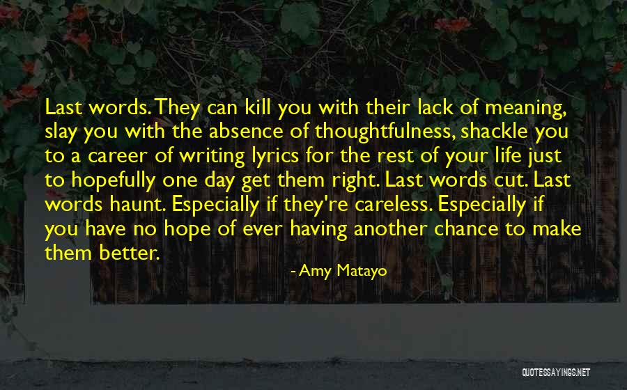 Hope Not Lyrics Quotes By Amy Matayo Hope Not Lyrics Quotes By Amy Matayo