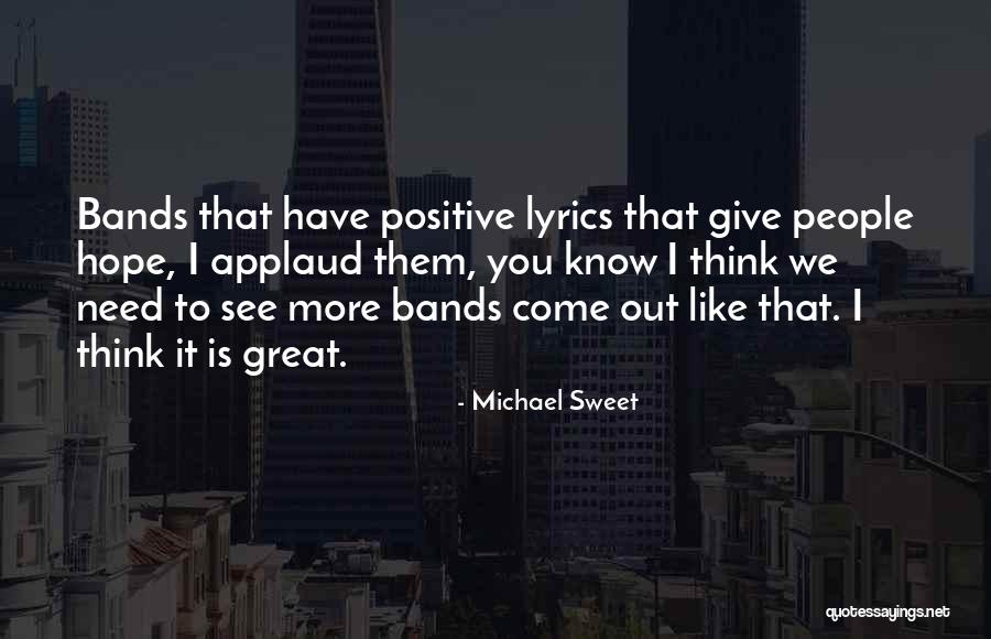 Hope Not Lyrics Quotes By Michael Sweet Hope Not Lyrics Quotes By Michael Sweet