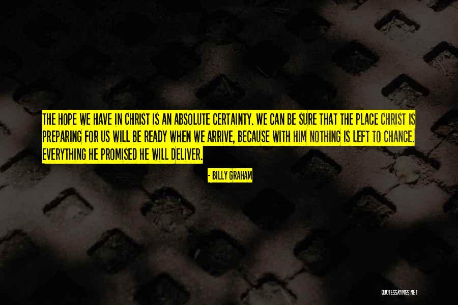 Hope Nothing Is Left Quotes By Billy Graham Hope Nothing Is Left Quotes By Billy Graham